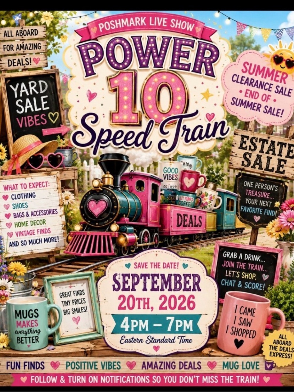 POWER OF 10 TRAIN SHOW schedule attached. END OF SUMMER CLEARANCE